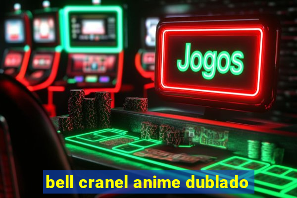 bell cranel anime dublado